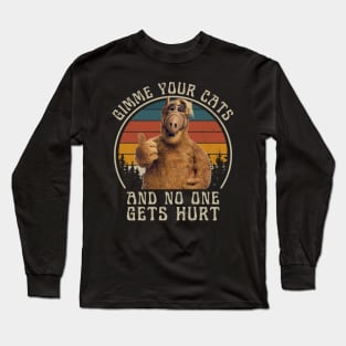 Retro ALF Gimme Your Cats Funny Quote Long Sleeve T-Shirt